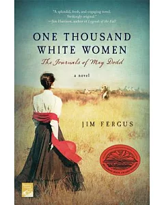 One Thousand White Women: The Journals of May Dodd