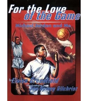 For the Love of the Game: Michael Jordan and Me