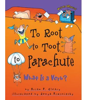 To Root, to Toot, to Parachute: What Is a Verb?