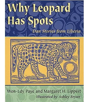 Why Leopard Has Spots: Dan Stories from Liberia