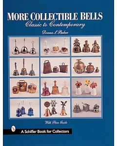 More Collectible Bells: Classic to Contemporay
