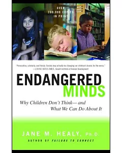 Endangered Minds: Why Children Don’t Think and What We Can Do About It