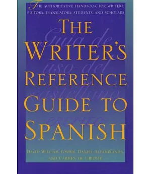 The Writer’s Reference Guide to Spanish