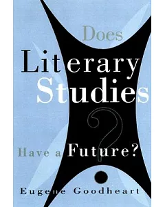 Does Literary Studies Have a Future?