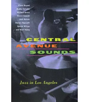 Central Avenue Sounds: Jazz in Los Angeles