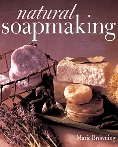 Natural Soapmaking