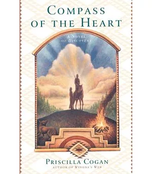 Compass of the Heart: A Novel of Discovery