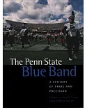 The Penn State Blue Band: A Century of Pride and Precision