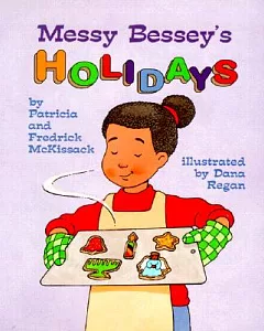 Messy Bessey’s Holidays