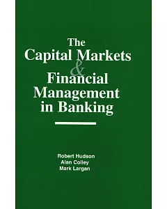 The Capital Markets & Financial Management in Banking