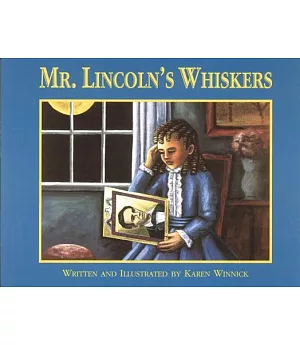 Mr. Lincoln’s Whiskers