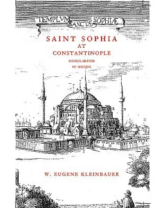 Saint Sophia at Constantinople: Singulariter in Mundo
