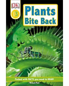 Plants Bite Back