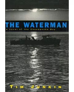The Waterman: A Novel of the Chesapeake Bay