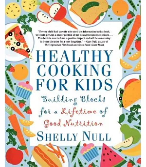 Healthy Cooking for Kids: Building Blocks for a Lifetime of Good Nutrition
