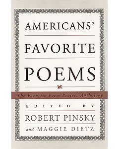 Americans’ Favorite Poems: The Favorite Poem Project Anthology
