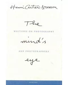 The Mind’s Eye: Writings on Photography and Photographers