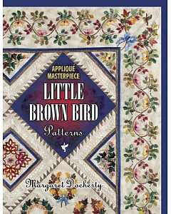 Applique Masterpiece Little Brown Bird Patterns: Little Brown Bird Patterns