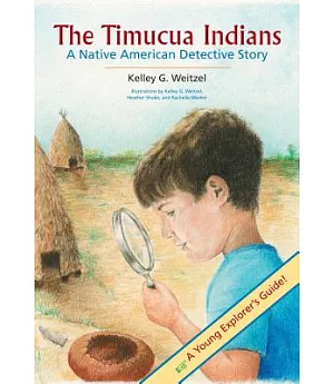 The Timucua Indians: A Native American Detective Story
