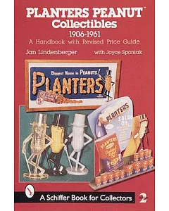 Planters Peanut Collectibles, 1960-1961: A Handbook and Price Guide
