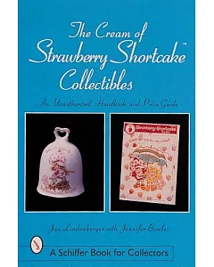 The Cream of Strawberry Shortcake Collectibles