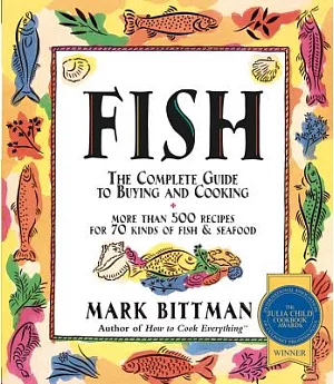 Fish: Complete Guide to Buying and Cooking