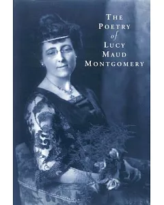 The Poetry of Lucy Maud Montgomery