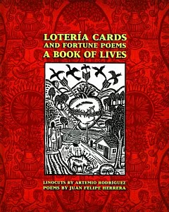 Loteria Cards and Fortune Poems: A Book of Lives