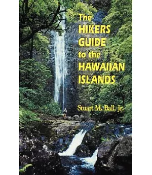 The Hiker’s Guide to the Hawaiian Islands