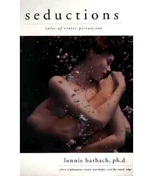 Seductions: Tales of Erotic Persuasion