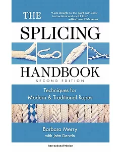 The Splicing Handbook: Techniques for Modern and Traditional Ropes