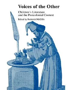 Voices of the Other: Children’s Literature and the Postcolonial Context