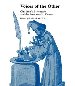 Voices of the Other: Children’s Literature and the Postcolonial Context