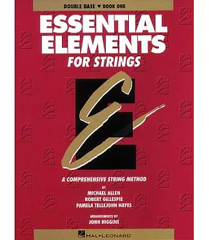 Essential Elements for Strings: Double Bass, Book 1