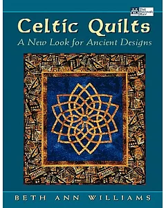 Celtic Quilts: A New Look for Ancient Designs