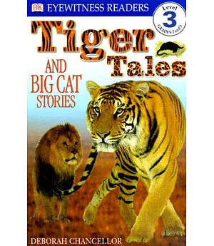Tiger Tales: And Big Cat Stories