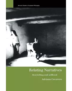 Relating Narratives: Storytelling and Selfhood