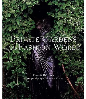 Private Gardens of the Fashion World