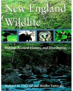 New England Wildlife: Habitat, Natural History, and Distribution