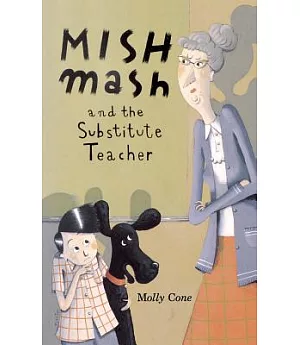 Mishmash and the Substitute Teacher