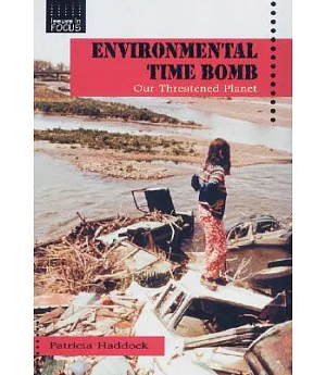 Environmental Time Bomb: Our Threatened Planet