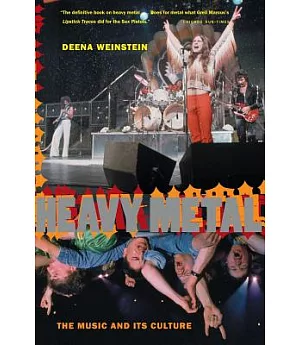 Heavy Metal: The Music and Its Culture
