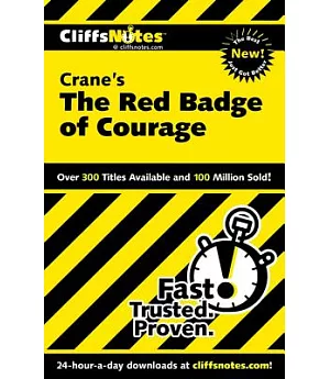 Cliffsnotes Crane’s the Red Badge of Courage