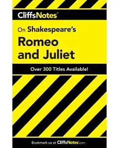 CliffsNotes on Shakespeare’s Romeo and Juliet