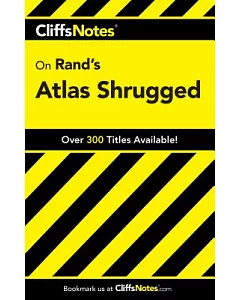 CliffsNotes Rand’s Atlas Shrugged