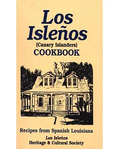 Los Islenos Cookbook: Canary Island Recipes