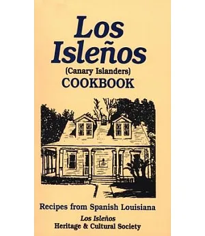Los Islenos Cookbook: Canary Island Recipes