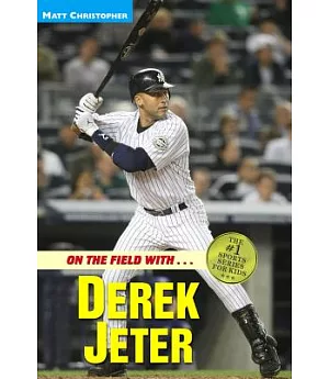 On the Field With... Derek Jeter