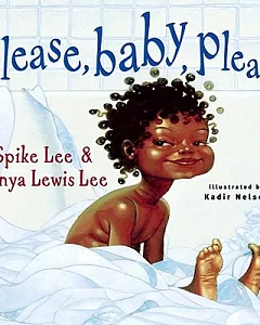 Please, Baby, Please: By Spike Lee and tonya lewis Lee ; Illustrated by Kadir Nelson