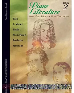 Piano Literature of the 17th, 18th and 19th Centuries Book 2